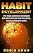 Habit Development: Tips, Tr...