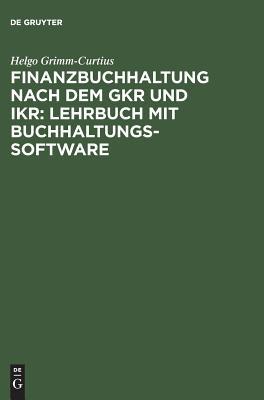 Finanzbuchhaltung nach dem Gkr und Ikr