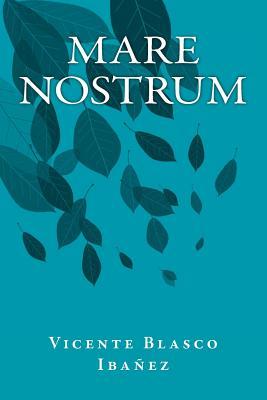 Mare Nostrum (Spanish Edition)