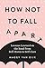 How Not to Fall Apart: Lessons Learned on the Road from Self-Harm to Self-Care