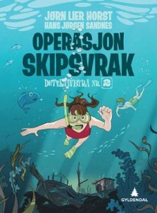 Operasjon skipsvrak (Detektivbyrå nr. 2, #13)