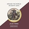 Around the World in Eighty Days by Jules Verne