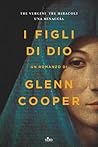 I figli di Dio by Glenn Cooper