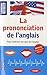 La prononciation de l'angla...