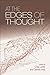 At the Edges of Thought: De...