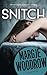 Snitch by Margje Woodrow