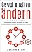 Gewohnheiten ändern: Der ultimative Guide um jetzt deine Gewohnheiten dauerhaft und effektiv zu ändern. (Produktivität, Disziplin, Willenskraft, Power-Habits, ... Abnehmen) (German Edition)