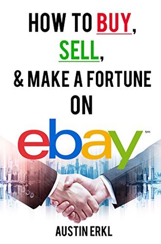 Capa do Livro How to Buy, Sell and Make a Fortune on eBay - Make Money Online From Home on eBay