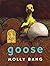 Goose