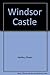 Windsor Castle