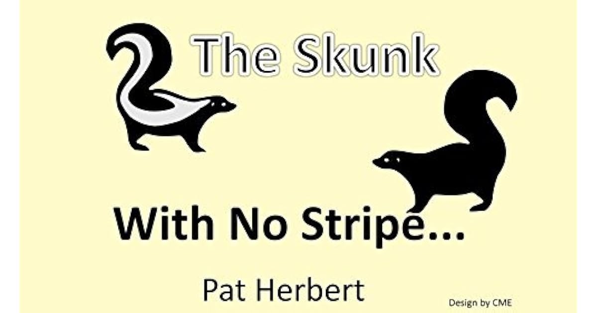 The Skunk With No Stripe: Differences and Acceptance by Pat Herbert