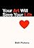 Your Art Will Save Your Life