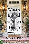 What's Behind the Screen Door?
