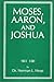 Moses, Aaron & Joshua