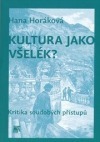 Kultura jako všelék? (Paperback)