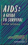 AIDS: A Guide to Survival AIDS: A Guide to Survival