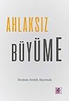Ahlaksız Büyüme