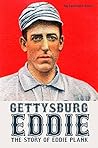 Gettysburg Eddie: The Story of Eddie Plank