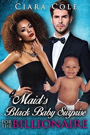 Maid's Black Baby Surprise for the Billionaire (Kindle Edition)
