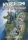 Hyper-tomb: Crypt of the Cyber-mummy Hyper-tomb: Crypt of the Cyber-mummy