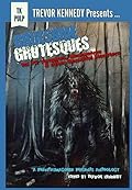 Gruesome Grotesques, Volume 2: Vampires, Werewolves and Other Beautiful Monsters