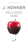 Delicioso tabú by J. Kenner