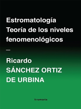 Estromatología. Teoría de los niveles fenomenológicos
