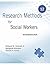 RESEARCH METHODS FOR SOCIAL WORKERS