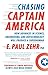 Chasing Captain America: How Advances in Science, Engineering, and Biotechnology Will Produce a Superhuman