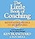 The Little Book of Coaching: Motivating People to Be Winners