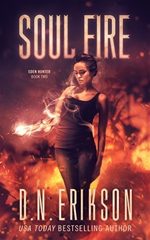 Soul Fire (Eden Hunter Trilogy, #2)