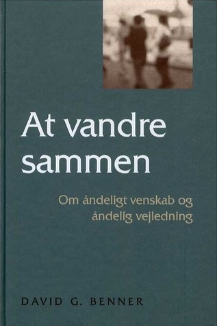 At vandre sammen - Om åndeligt venskab og åndelig vejledning