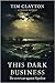 This Dark Business by Tim Clayton