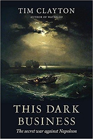 This Dark Business: The Secret War Against Napoleon