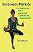 Die Genuss-Methode: Der buddhistische Weg zu genussvoller Ernährung und idealem Gewicht (German Edition)