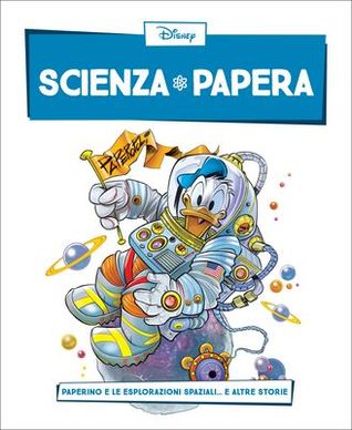 Paperino e le esplorazioni spaziali... e altre storie (Hardcover)