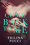 Come Back to Me (Forever, #1) Come Back to Me (Forever, #1)
