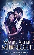 Magic after Midnight (After the Fire, #2)