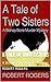 A Tale of Two Sisters: A Bi...