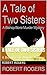 A Tale of Two Sisters: A Bi...