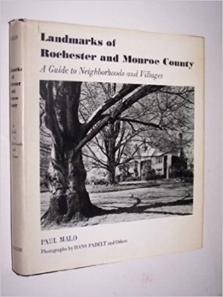 Landmarks of Rochester and Monroe County: A Guide to Neighborhoods and Villages. (Hardcover)