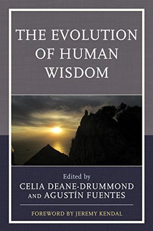 The Evolution of Human Wisdom (Kindle Edition)