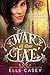 Winged Warriors (War of the Fae, #10)