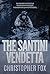 The Santini Vendetta