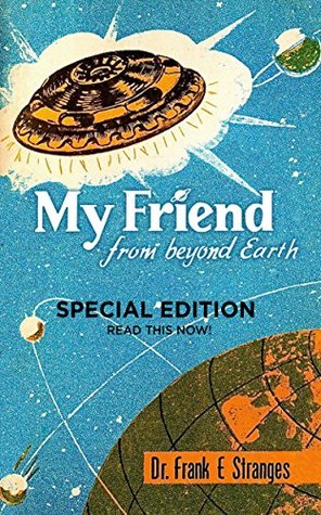 My Friend From Beyond Earth: The Wisdom of Valiant Thor (Kindle Edition)