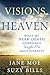 Visions of Heaven by Jane Moe