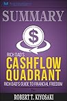 Summary: Rich Dad's CASHFLOW Quadrant: Rich Dad's Guide to Financial Freedom