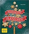 Weihnachtsplätzchen: aus aller Welt (GU KüchenRatgeber)