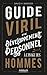 Guide viril de développement personnel à l'usage des hommes by David H. Wagner