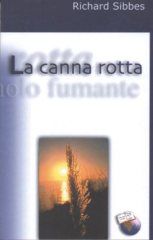 La canna rotta e il lucignolo fumante (Sentieri antichi)